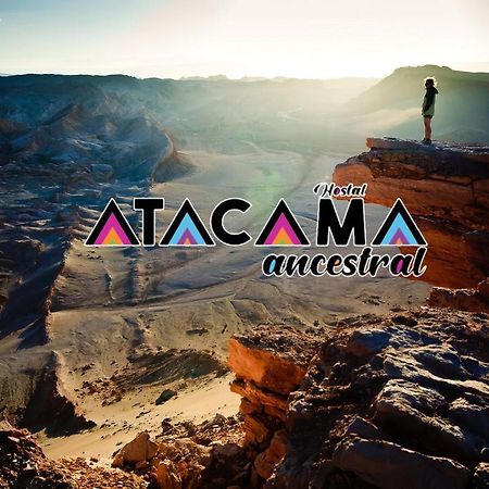 Hostal Atacama Ancestral Сан-Педро-де-Атакама Экстерьер фото